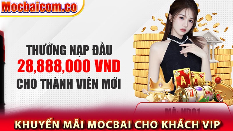 Khuyến mãi mocbai dành cho khách vip 