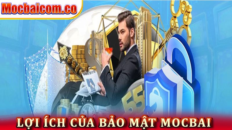 Lợi ích mà tính năng bảo mật mocbai đã cập nhật 