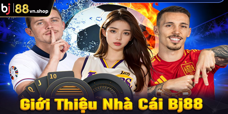 Bj88 - Đánh giá nhà cái uy tín bậc nhất khu vực Đông Nam Á